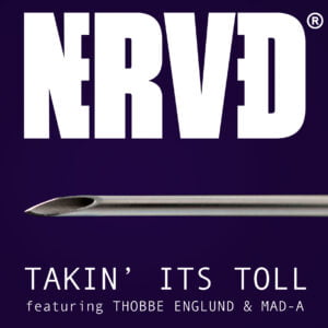 NERVED Takin' Its Toll